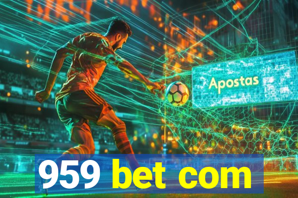 959 bet com